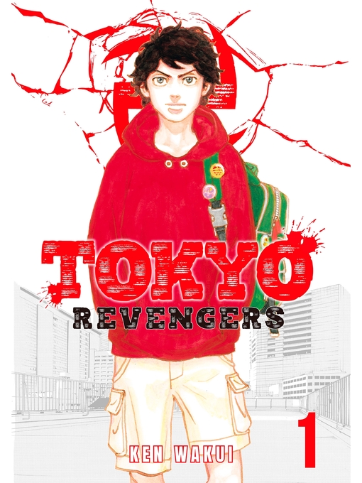 Title details for Tokyo Revengers, Volume 1 by Ken Wakui - Available
